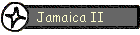 Jamaica II